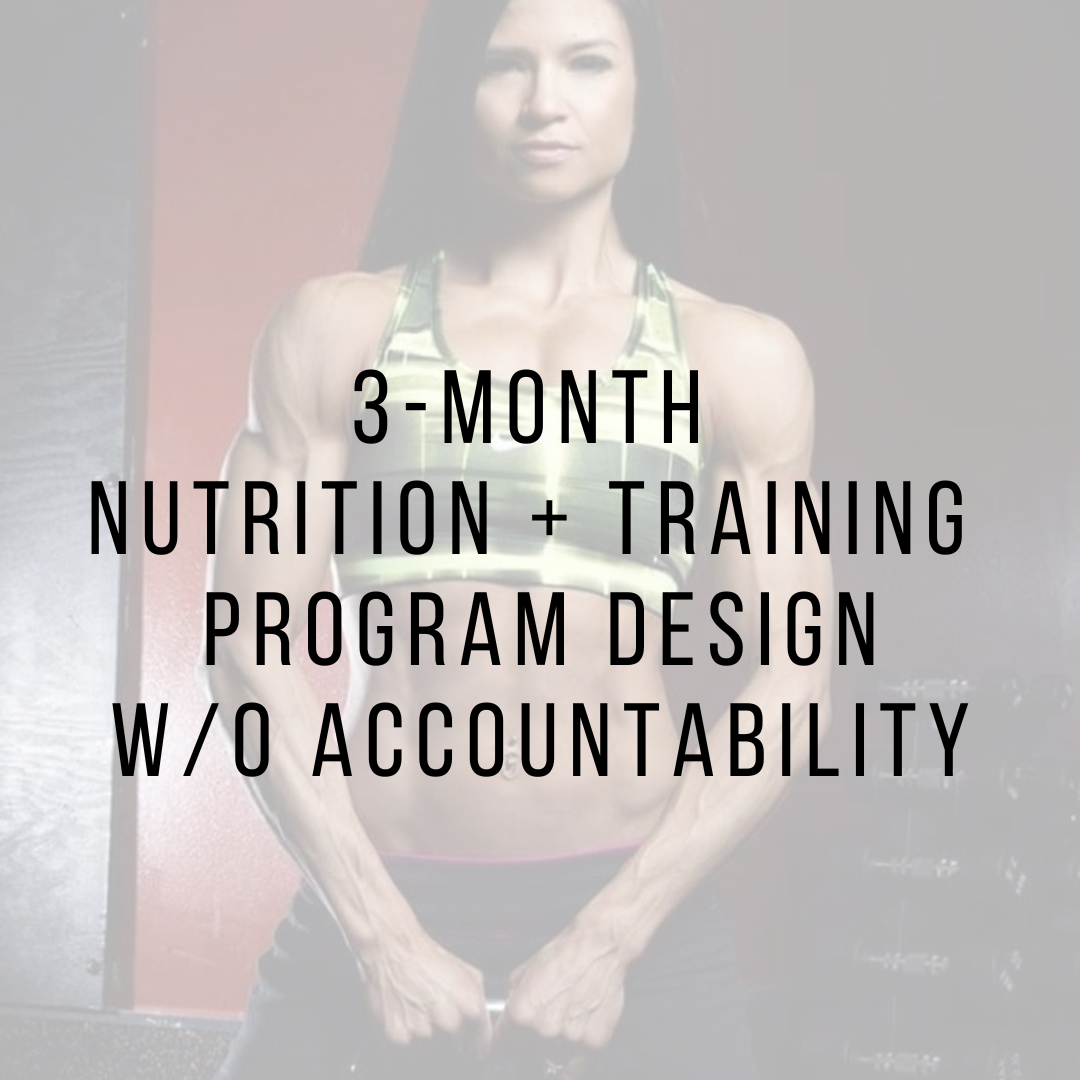 3-Month Nutrition + Training Program Design w/o Accountability